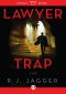 [Nick Teffinger 01] • Lawyer Trap